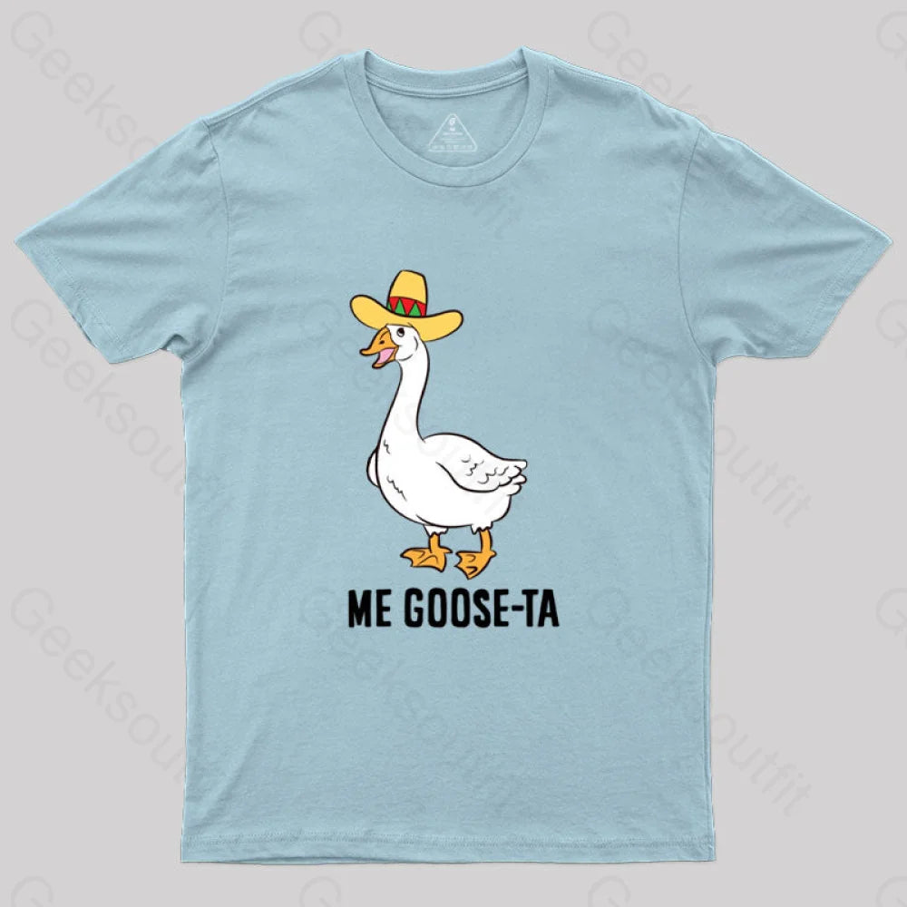 Me Goose Ta T-Shirt Light Blue / S