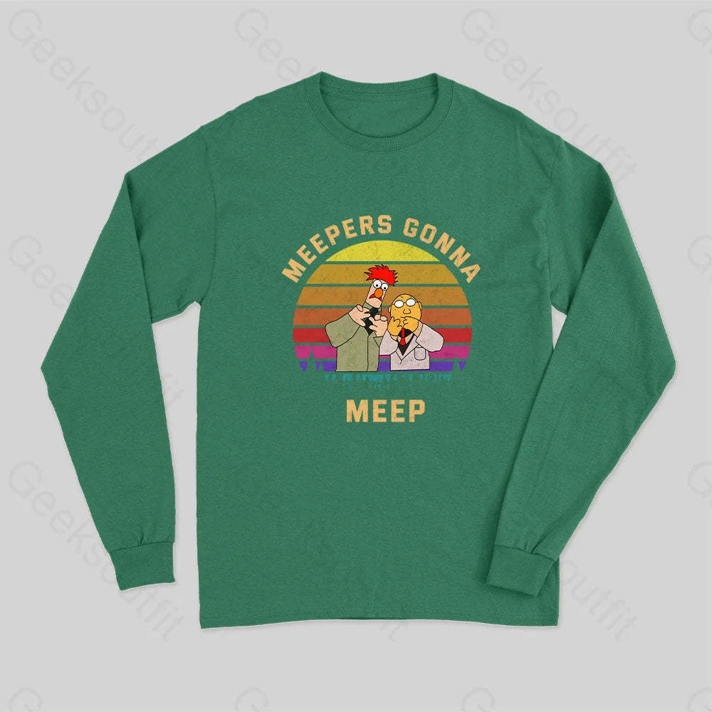 Meepers Gonna Meep Long Sleeve T-Shirt Green / S