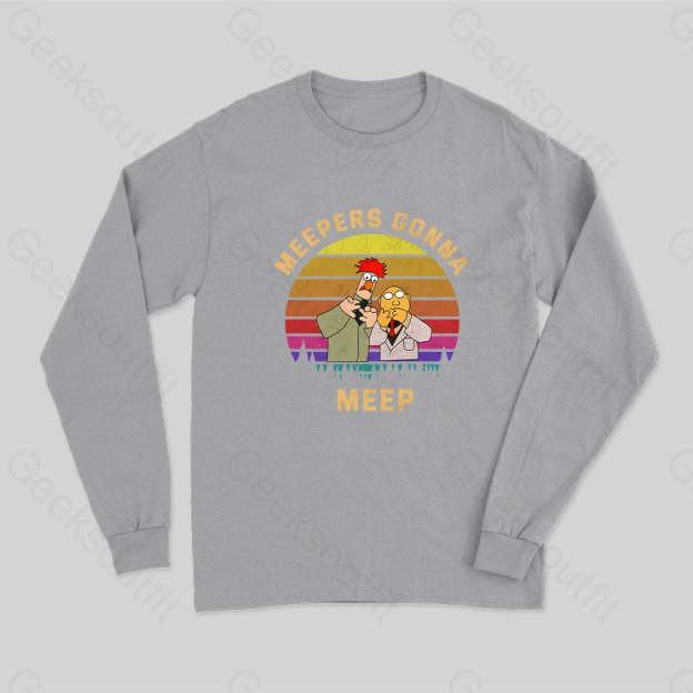 Meepers Gonna Meep Long Sleeve T-Shirt Grey / S