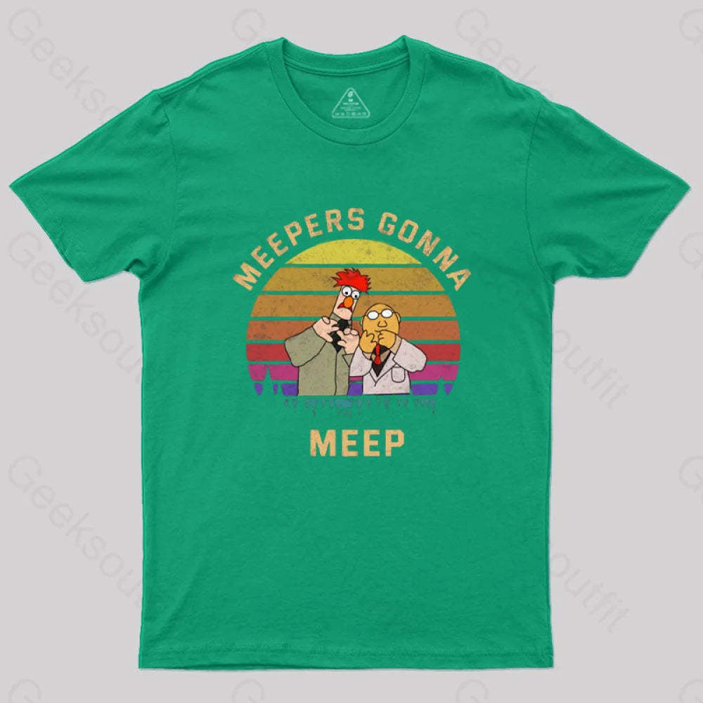 Meepers Gonna Meep T-Shirt Green / S