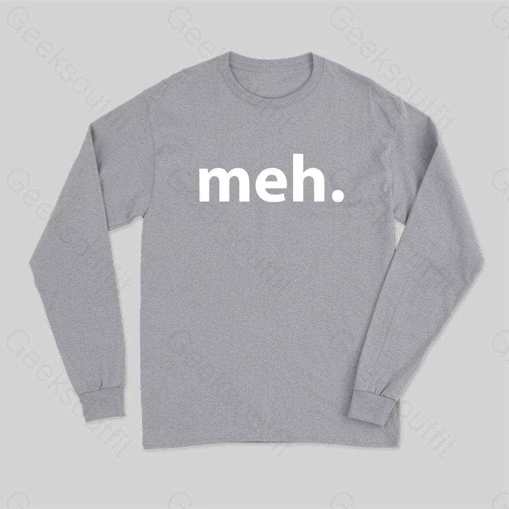 Meh Long Sleeve T-Shirt Grey / S