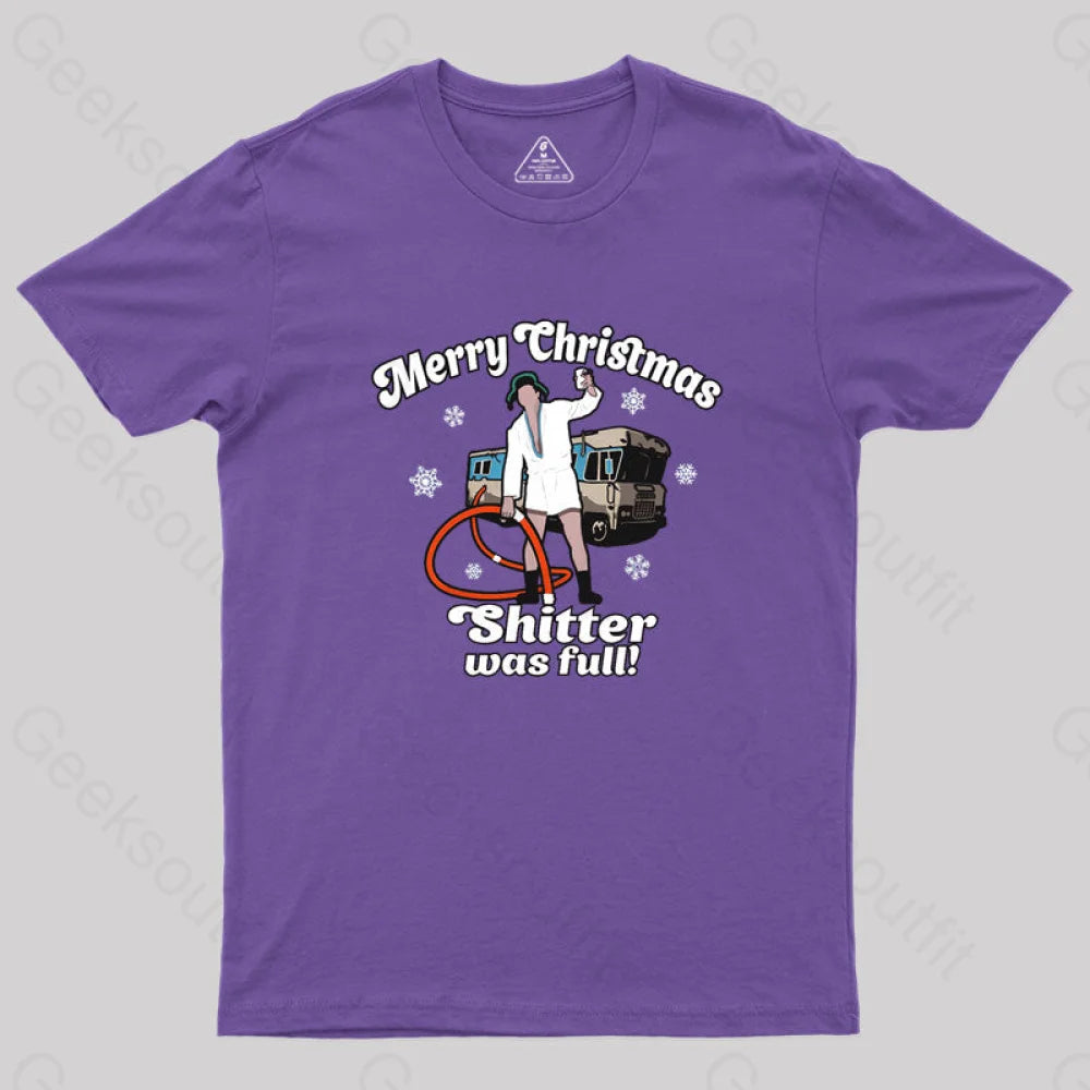 Merry Christmas Sh*Tter Was Full Geek T-Shirt Purple / S