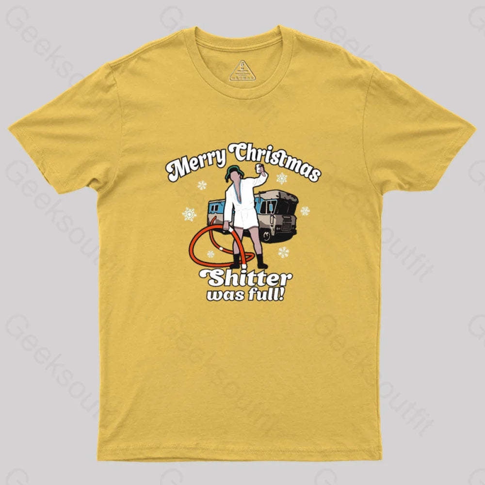 Merry Christmas Sh*Tter Was Full Geek T-Shirt Yellow / S