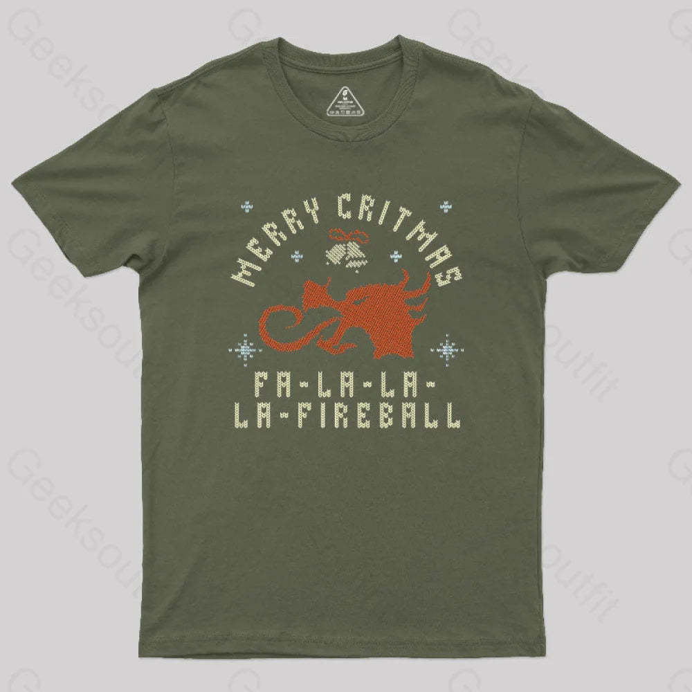 Merry Critmas Fireball T-Shirt Army Green / S