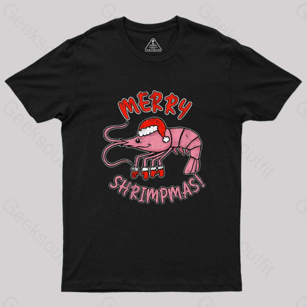Merry Shrimpmas! Geek T-Shirt Black / S