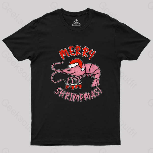 Merry Shrimpmas! Geek T-Shirt Black / S