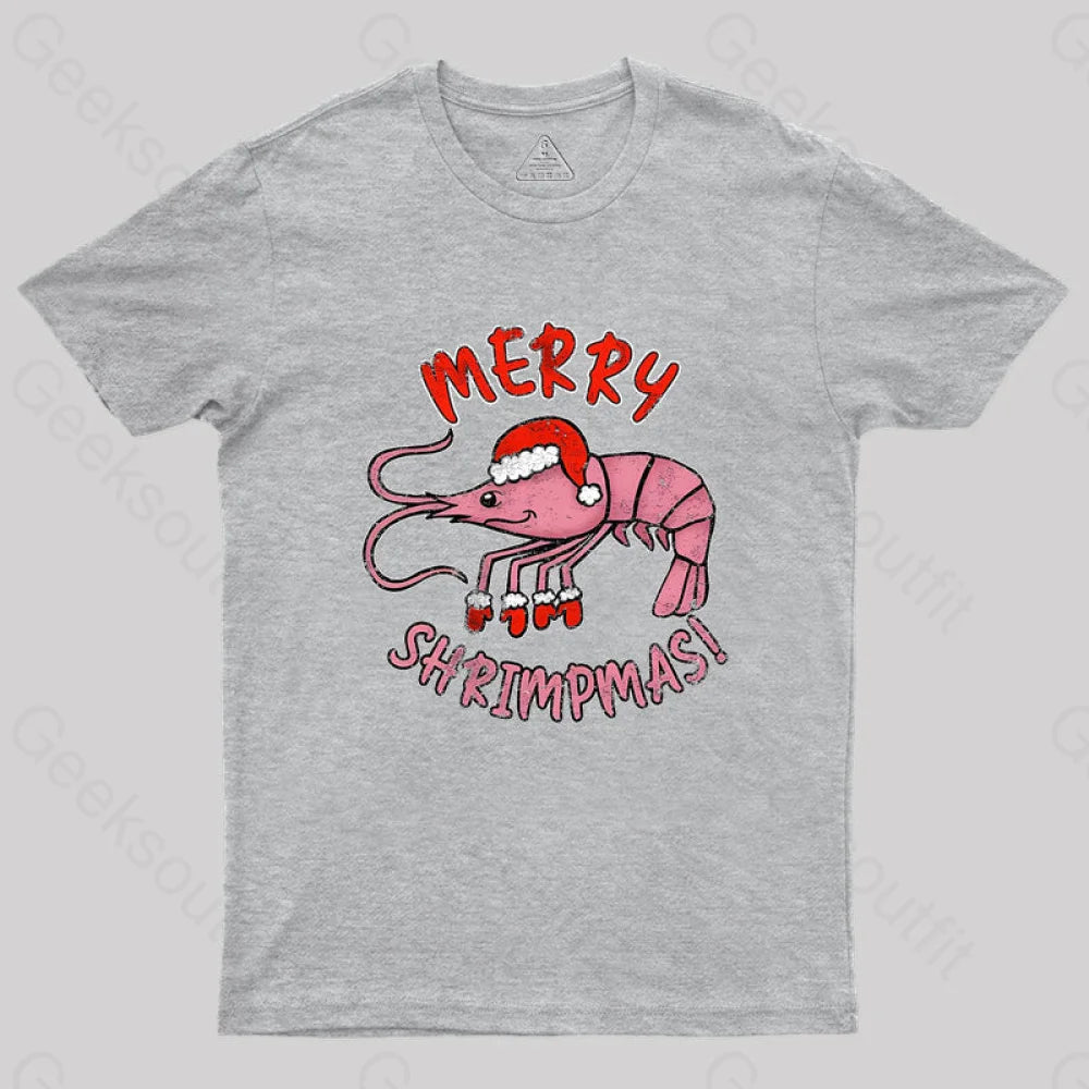 Merry Shrimpmas! Geek T-Shirt Grey / S