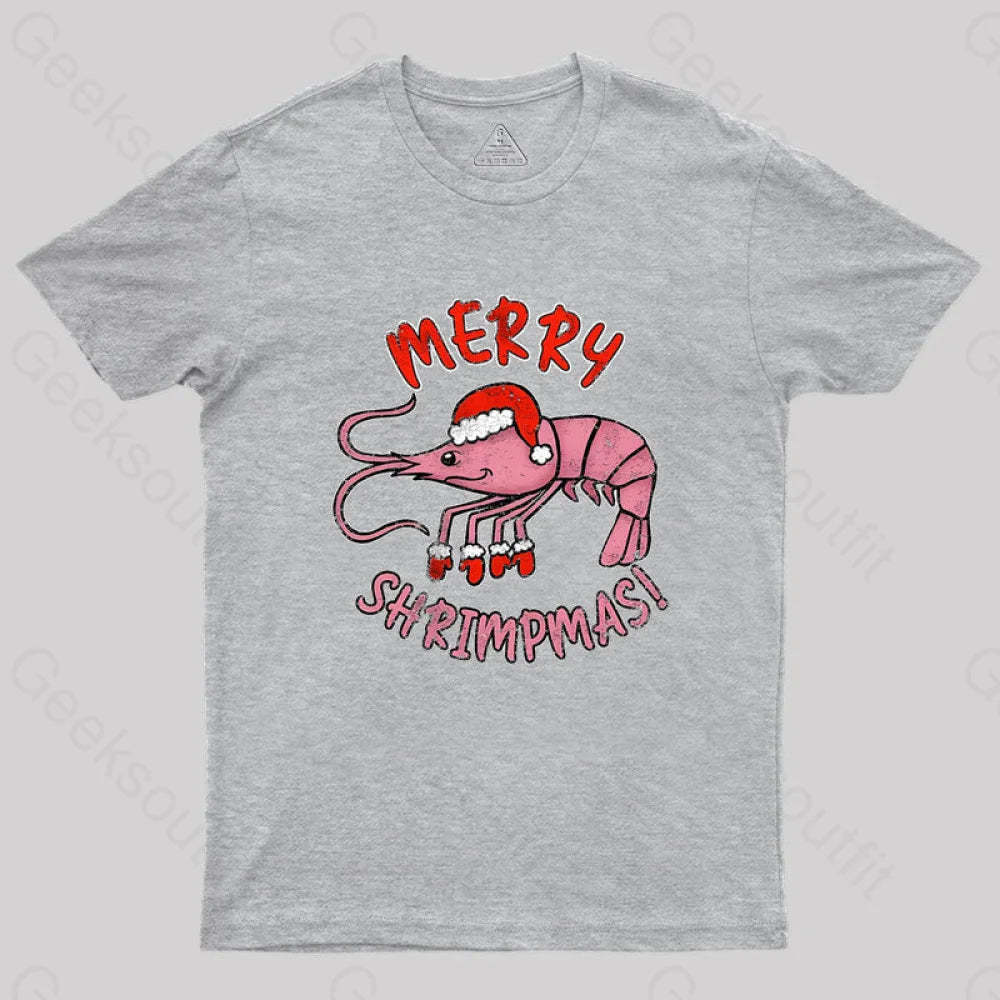 Merry Shrimpmas! Geek T-Shirt Grey / S