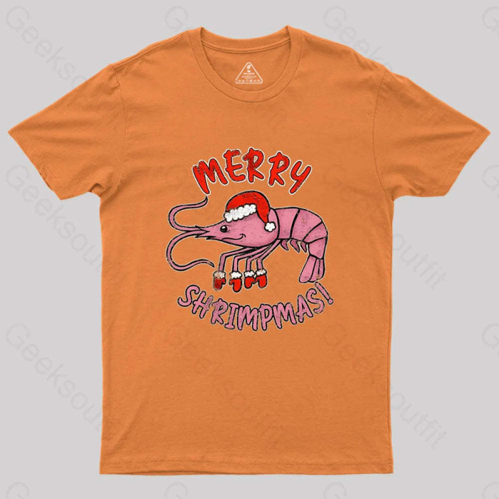 Merry Shrimpmas! Geek T-Shirt Orange / S