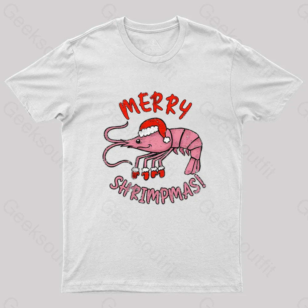 Merry Shrimpmas! Geek T-Shirt White / S