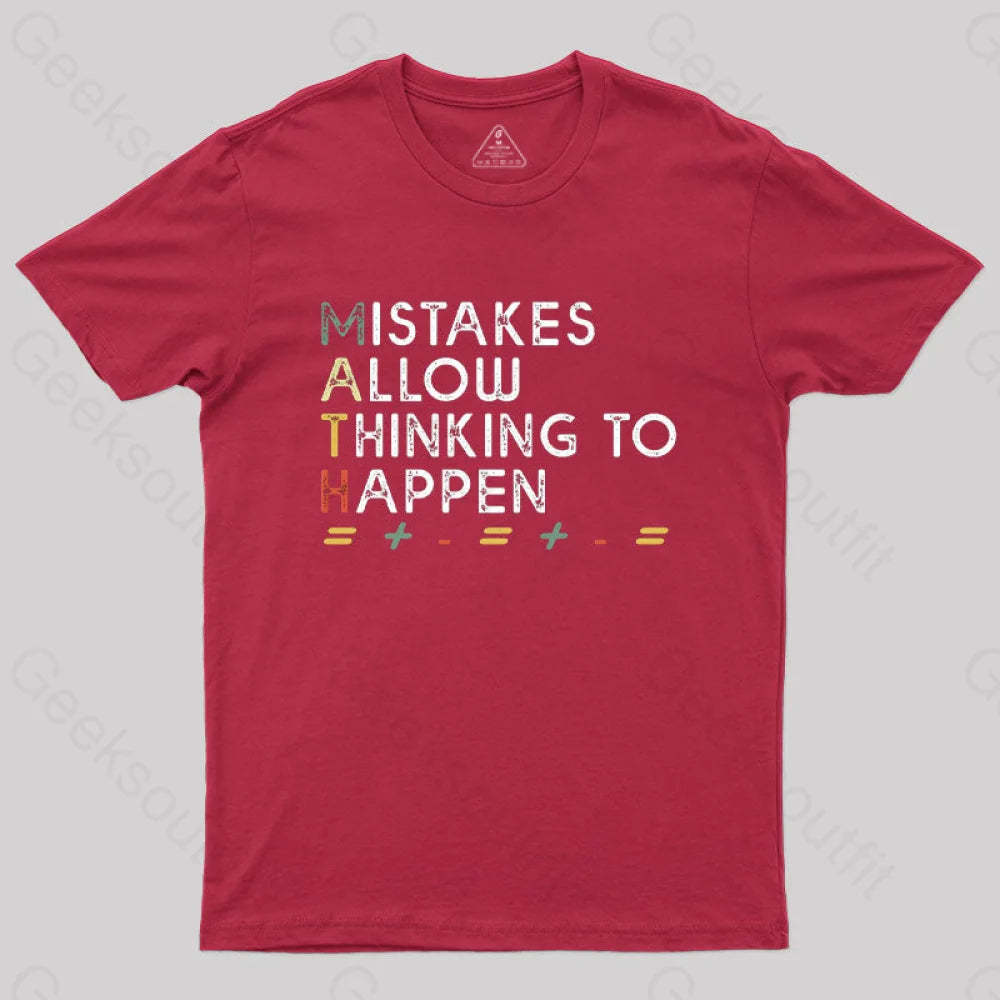 Mistakes Allow Thinking To Happen T-Shirt Red / S