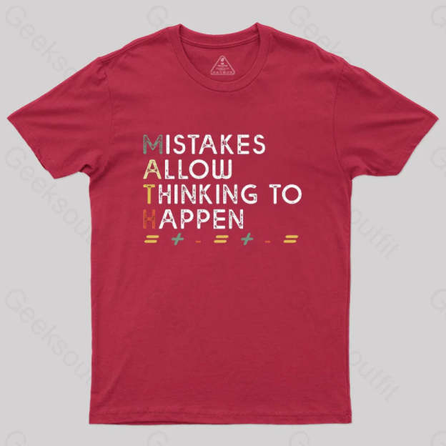 Mistakes Allow Thinking To Happen T-Shirt Red / S