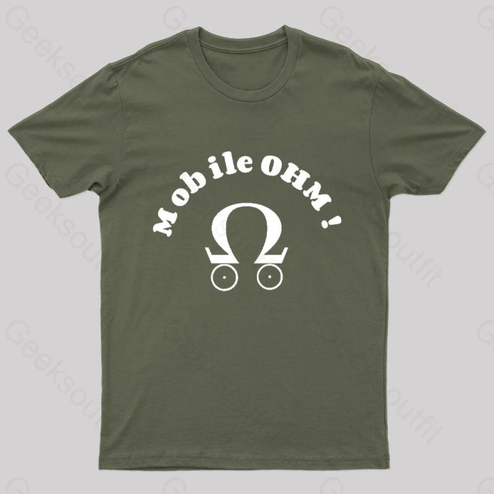 Mobile Ohm! Geek T-Shirt Army Green / S