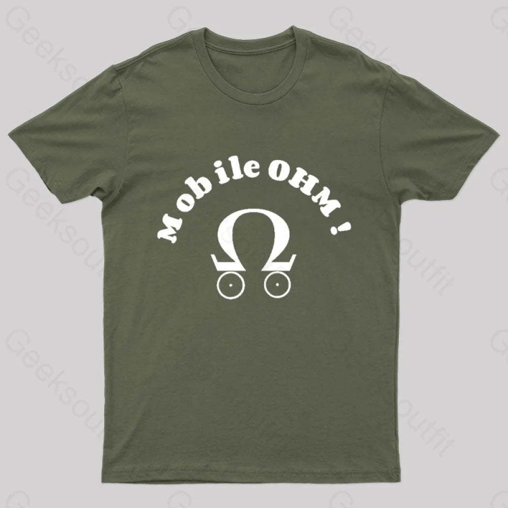 Mobile Ohm! Geek T-Shirt Army Green / S