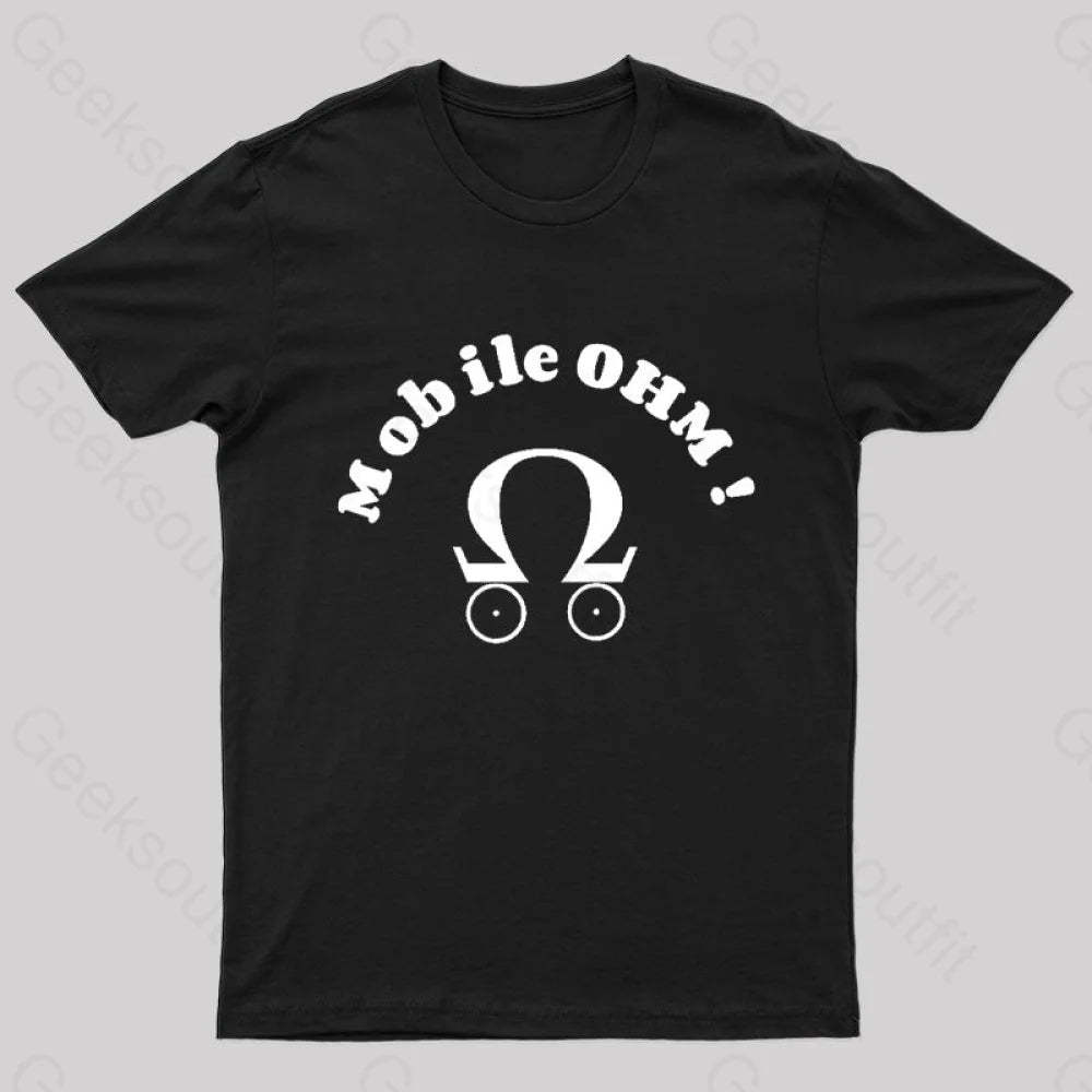 Mobile Ohm! Geek T-Shirt Black / S