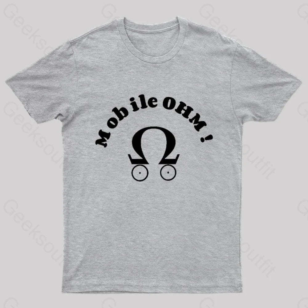 Mobile Ohm! Geek T-Shirt Grey / S