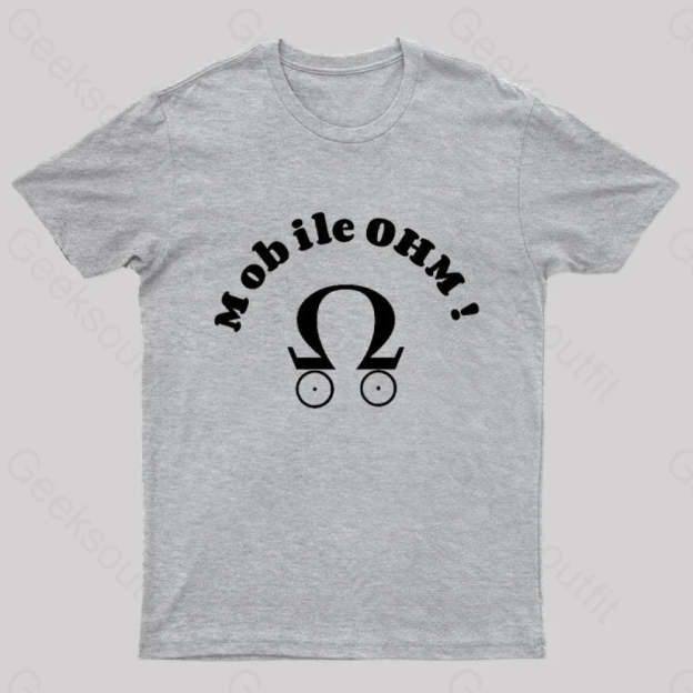 Mobile Ohm! Geek T-Shirt Grey / S