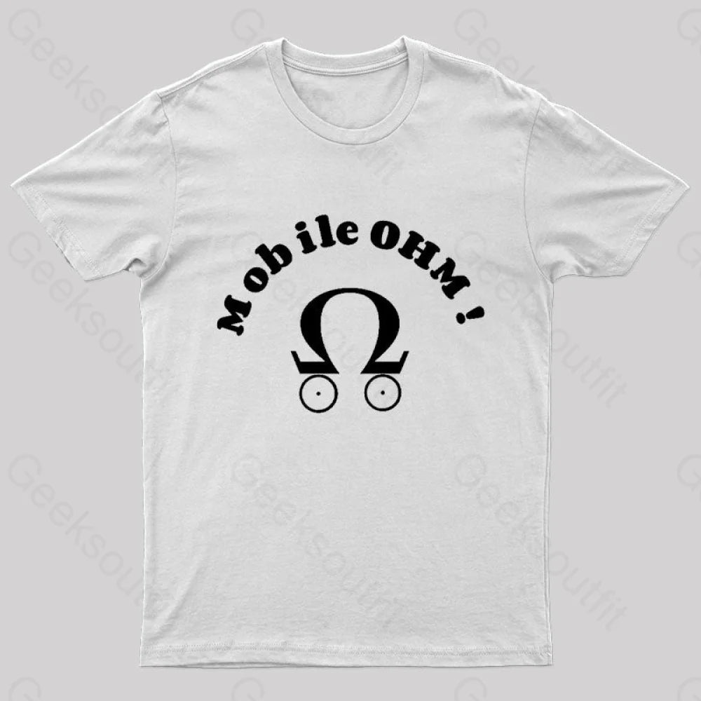 Mobile Ohm! Geek T-Shirt White / S