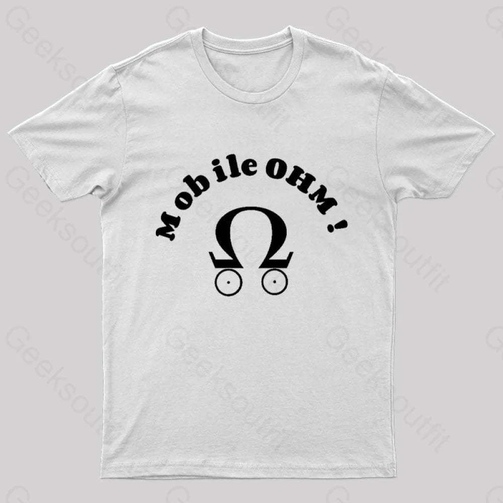 Mobile Ohm! Geek T-Shirt White / S
