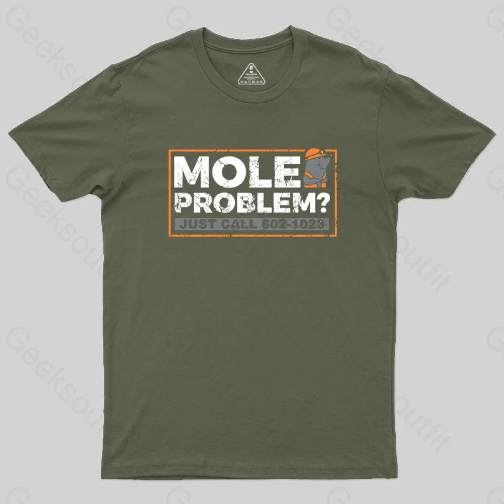 Mole Problems Just Call Avogadro Geek T-Shirt Army Green / S