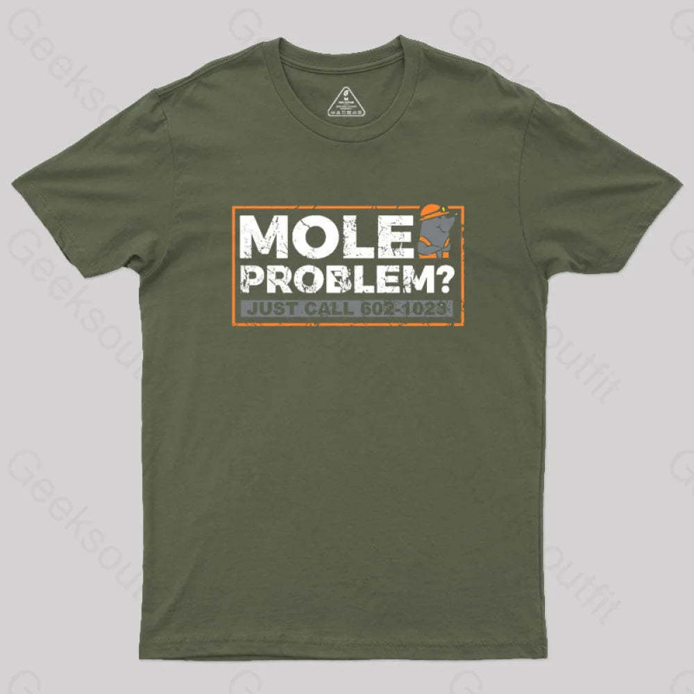 Mole Problems Just Call Avogadro Geek T-Shirt Army Green / S