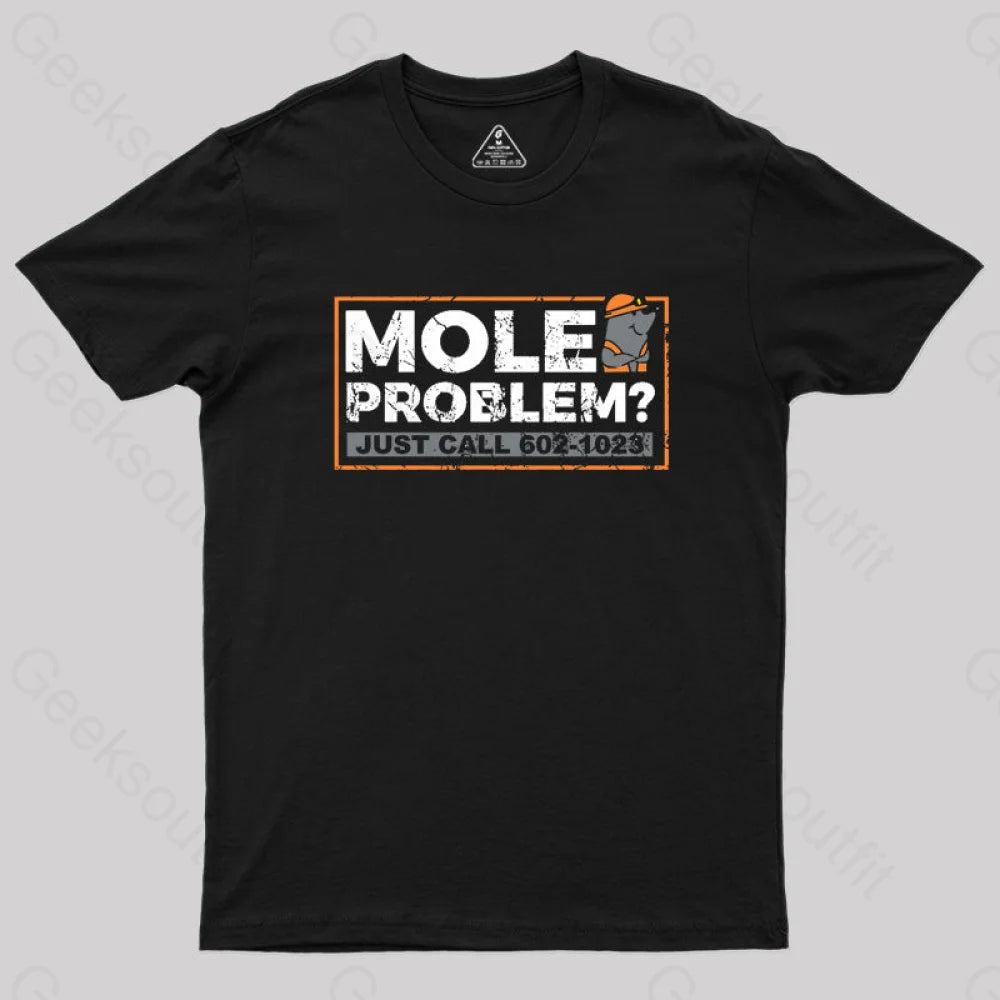 Mole Problems Just Call Avogadro Geek T-Shirt Black / S