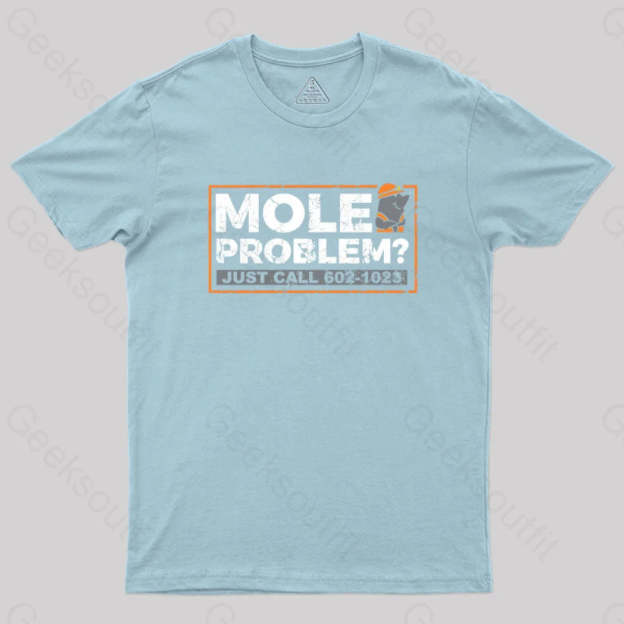 Mole Problems Just Call Avogadro Geek T-Shirt Light Blue / S
