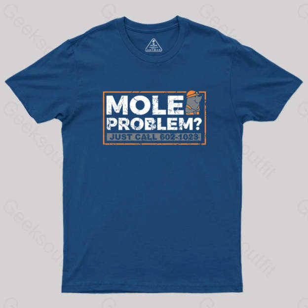 Mole Problems Just Call Avogadro Geek T-Shirt Navy / S