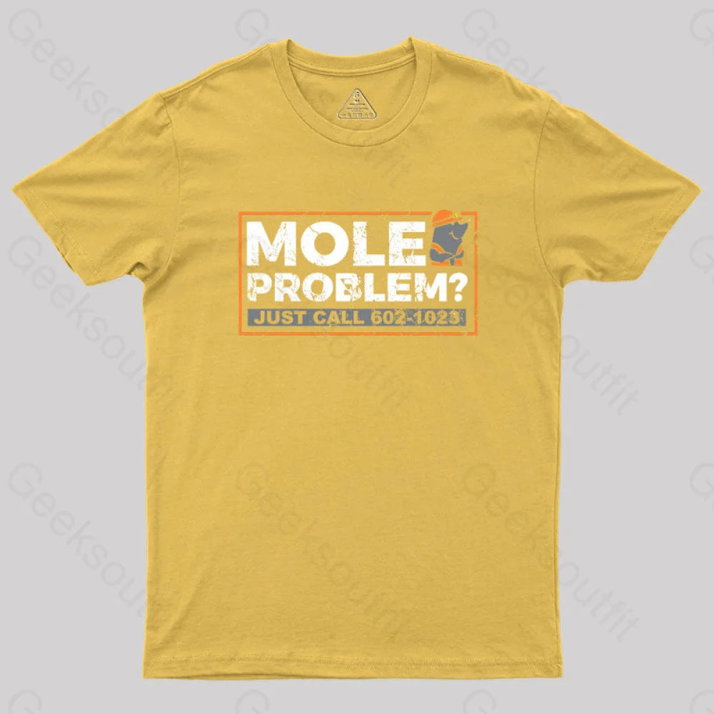 Mole Problems Just Call Avogadro Geek T-Shirt Yellow / S