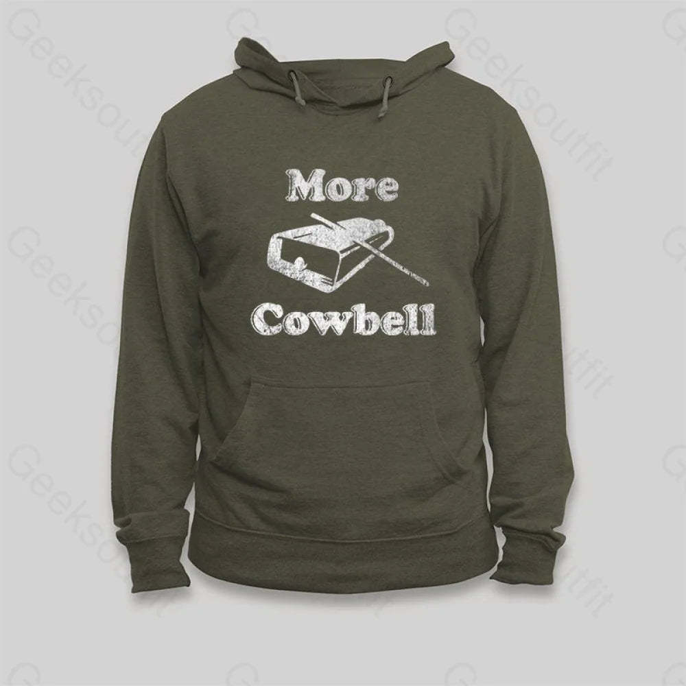 More Cowbell Hoodie - Geeksoutfit