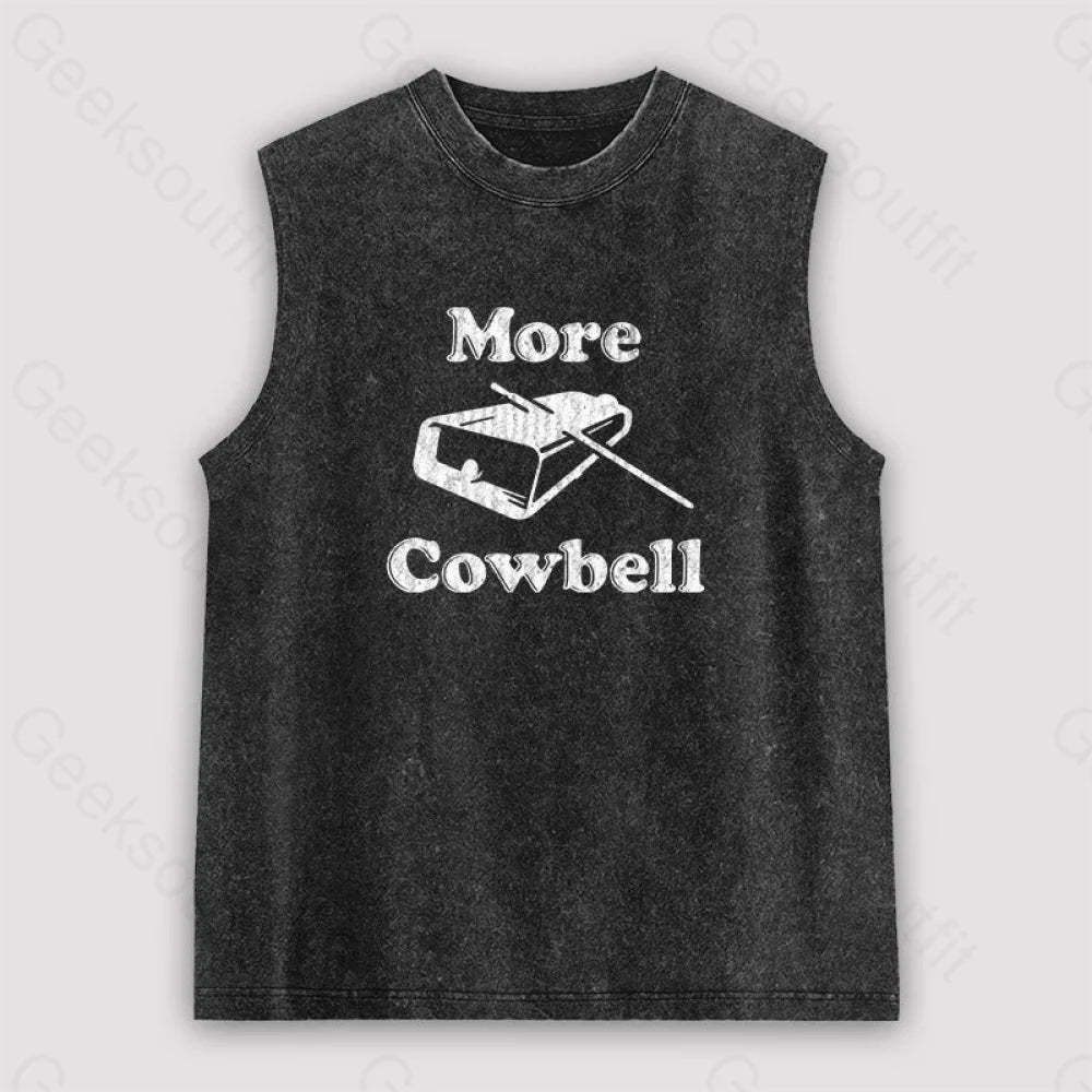 More Cowbell Unisex Washed Tank Black / S