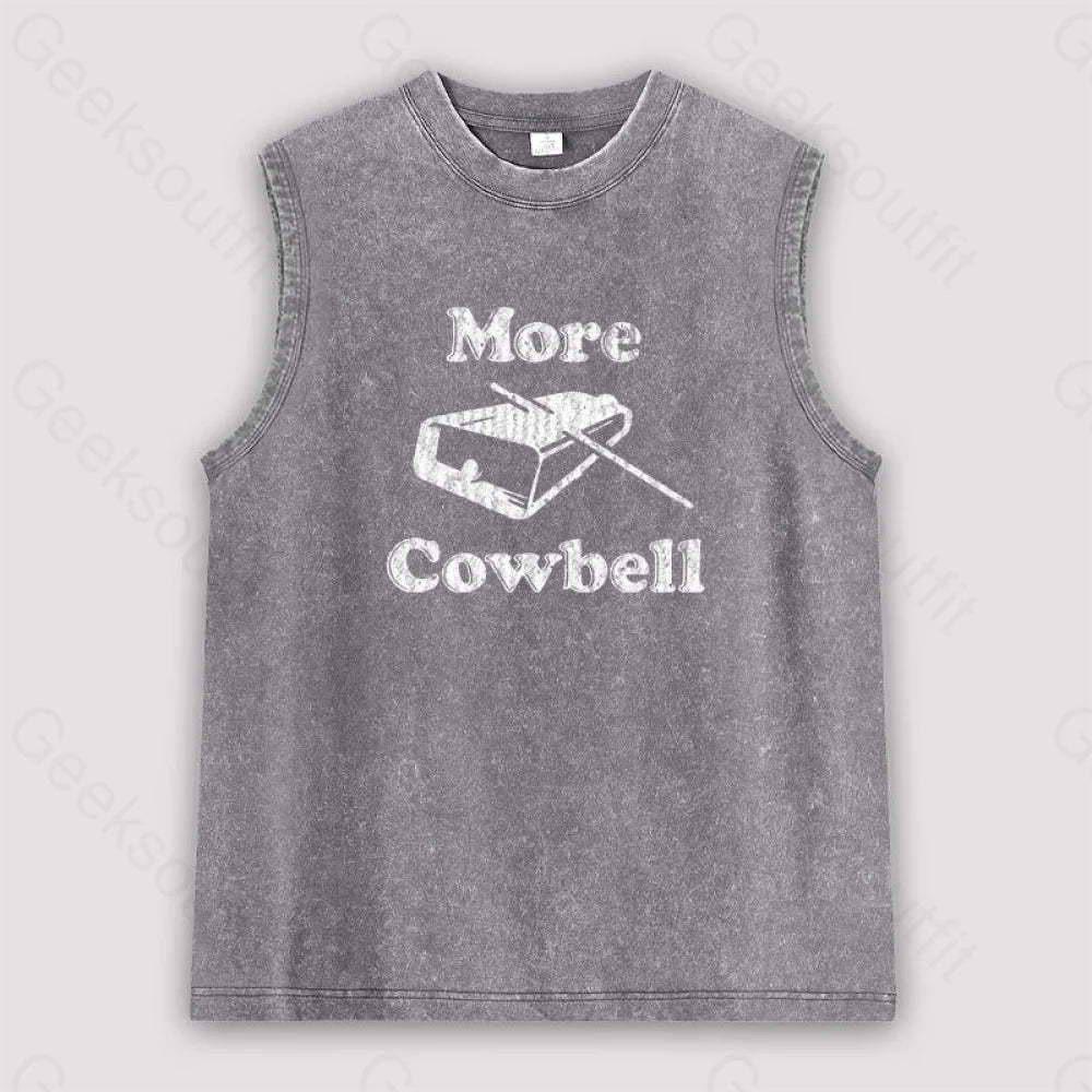 More Cowbell Unisex Washed Tank Grey / S