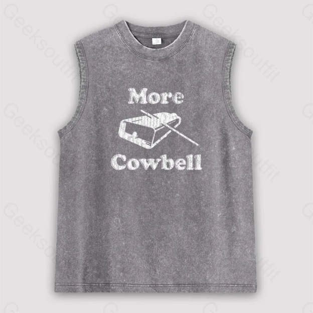 More Cowbell Unisex Washed Tank Grey / S