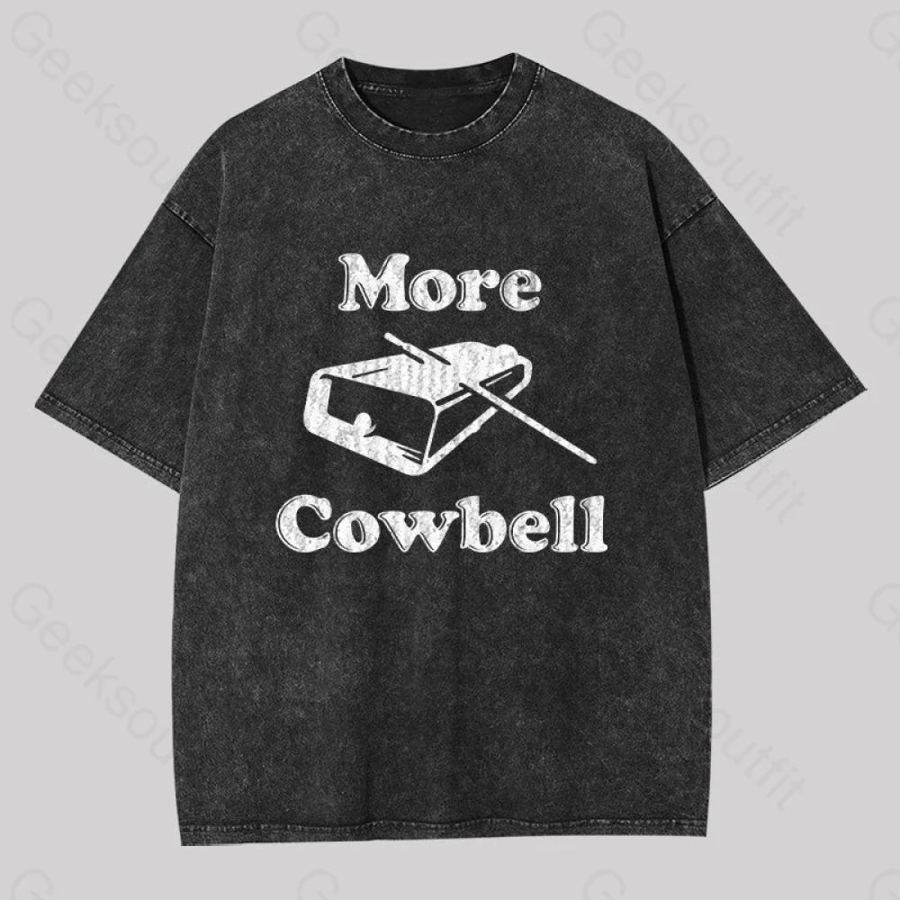 More Cowbell Washed T-Shirt Black / S