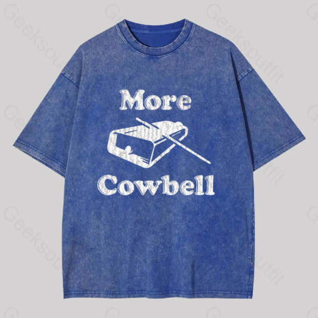 More Cowbell Washed T-Shirt Blue / S