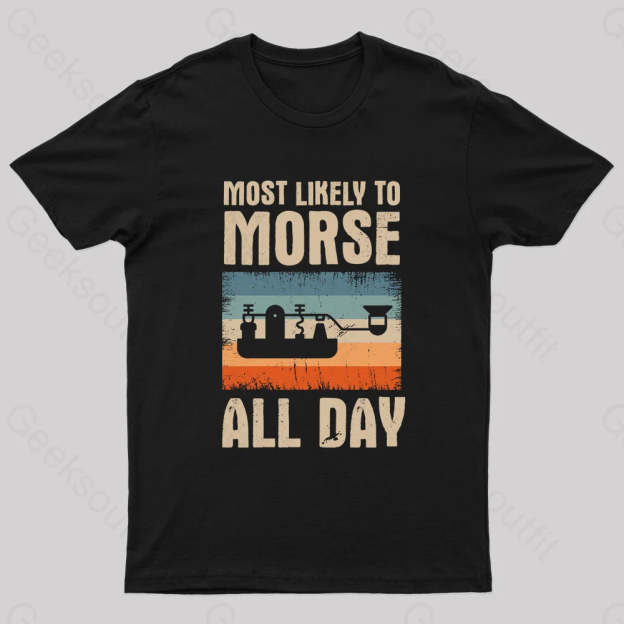 Most Likely To Morse All Day Nerd T-Shirt Black / S