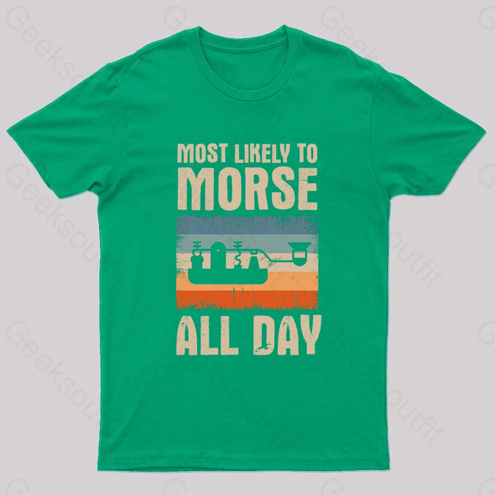 Most Likely To Morse All Day Nerd T-Shirt Green / S