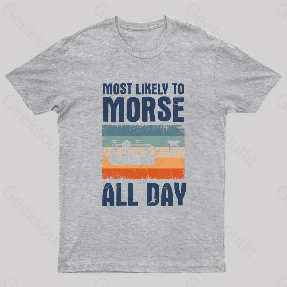 Most Likely To Morse All Day Nerd T-Shirt Grey / S
