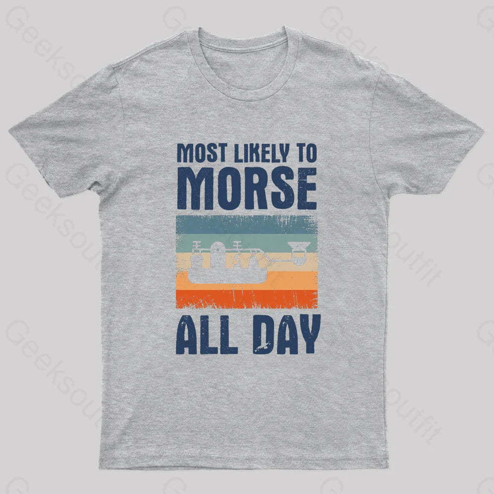 Most Likely To Morse All Day Nerd T-Shirt Grey / S