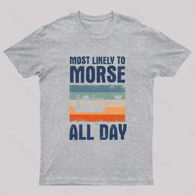 Most Likely To Morse All Day Nerd T-Shirt Grey / S