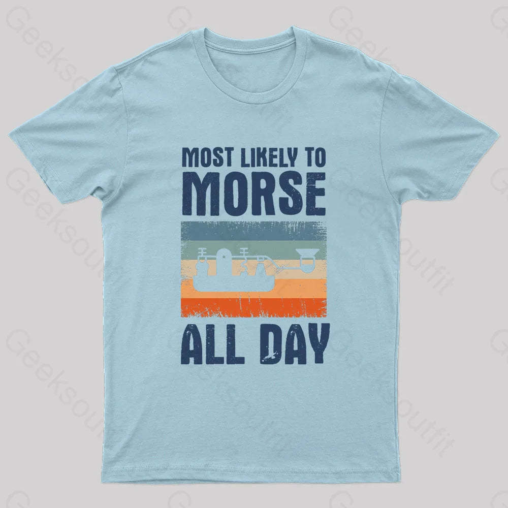 Most Likely To Morse All Day Nerd T-Shirt Light Blue / S