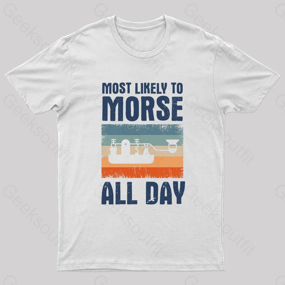 Most Likely To Morse All Day Nerd T-Shirt White / S