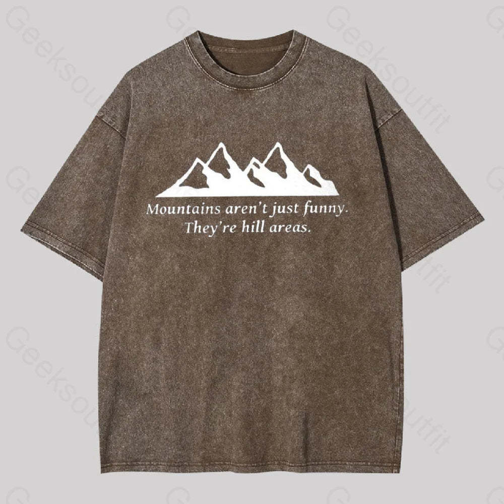 Mountain?��s Aren?��t Just Funny Geek Washed T-Shirt Coffee / S