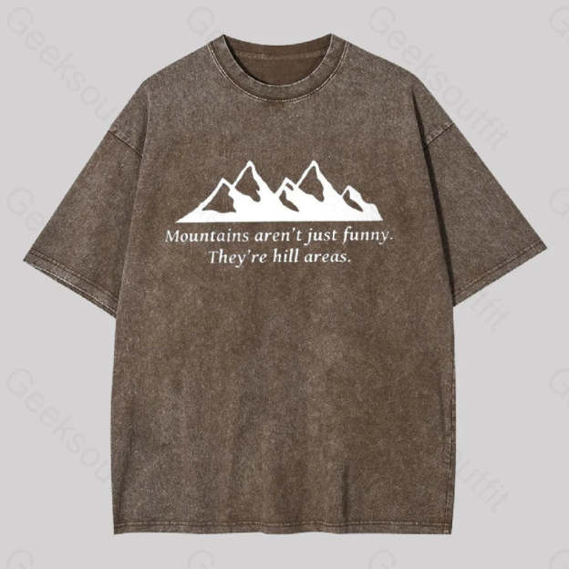 Mountain?��s Aren?��t Just Funny Geek Washed T-Shirt Coffee / S