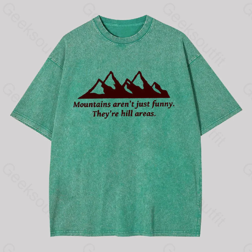 Mountain?��s Aren?��t Just Funny Geek Washed T-Shirt Grass Green / S