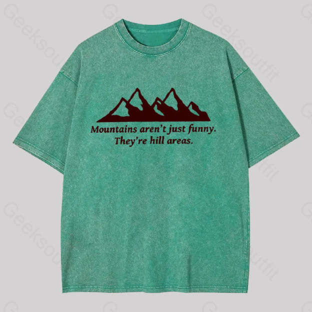 Mountain?��s Aren?��t Just Funny Geek Washed T-Shirt Grass Green / S