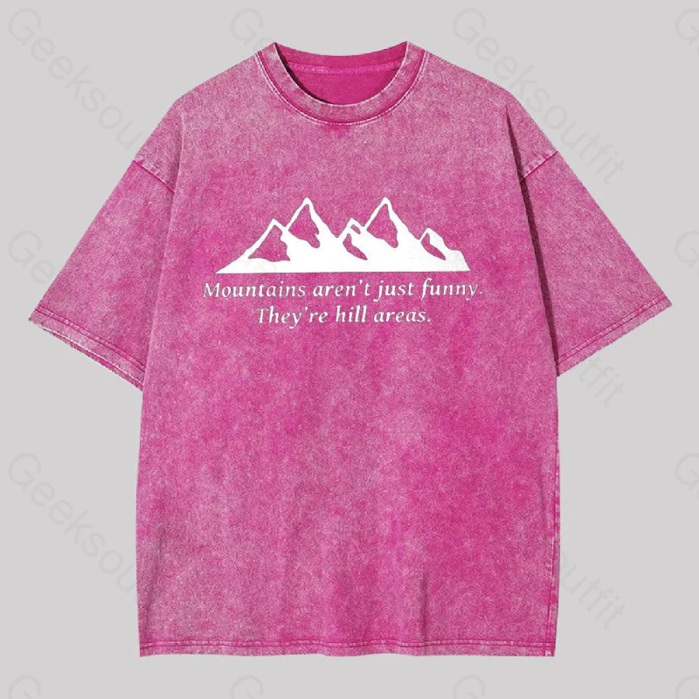 Mountain?��s Aren?��t Just Funny Geek Washed T-Shirt Rose Red / S
