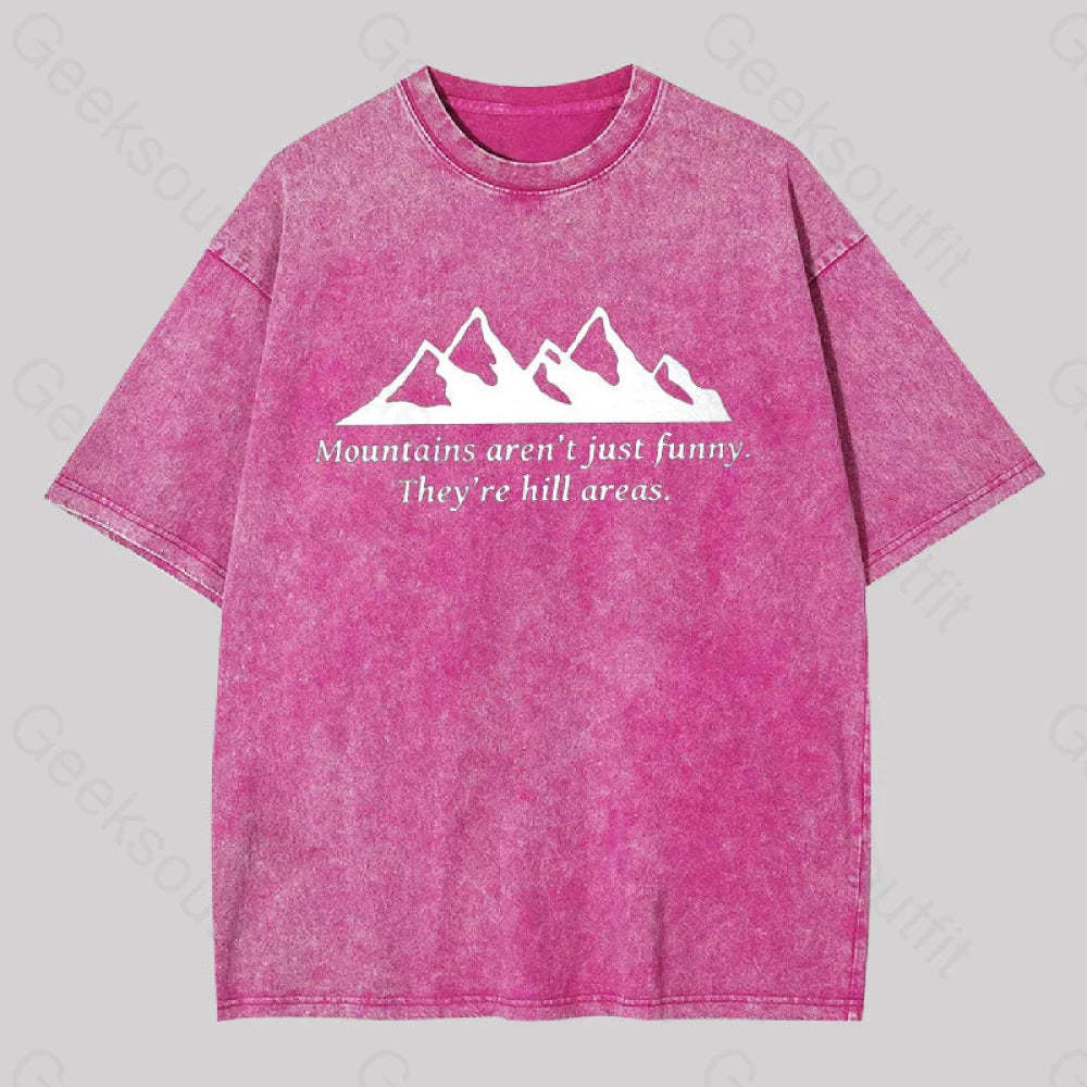 Mountain?��s Aren?��t Just Funny Geek Washed T-Shirt Rose Red / S