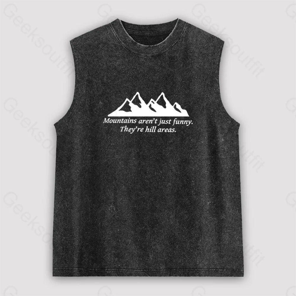 Mountain’s Aren’t Just Funny Unisex Washed Tank Black / S