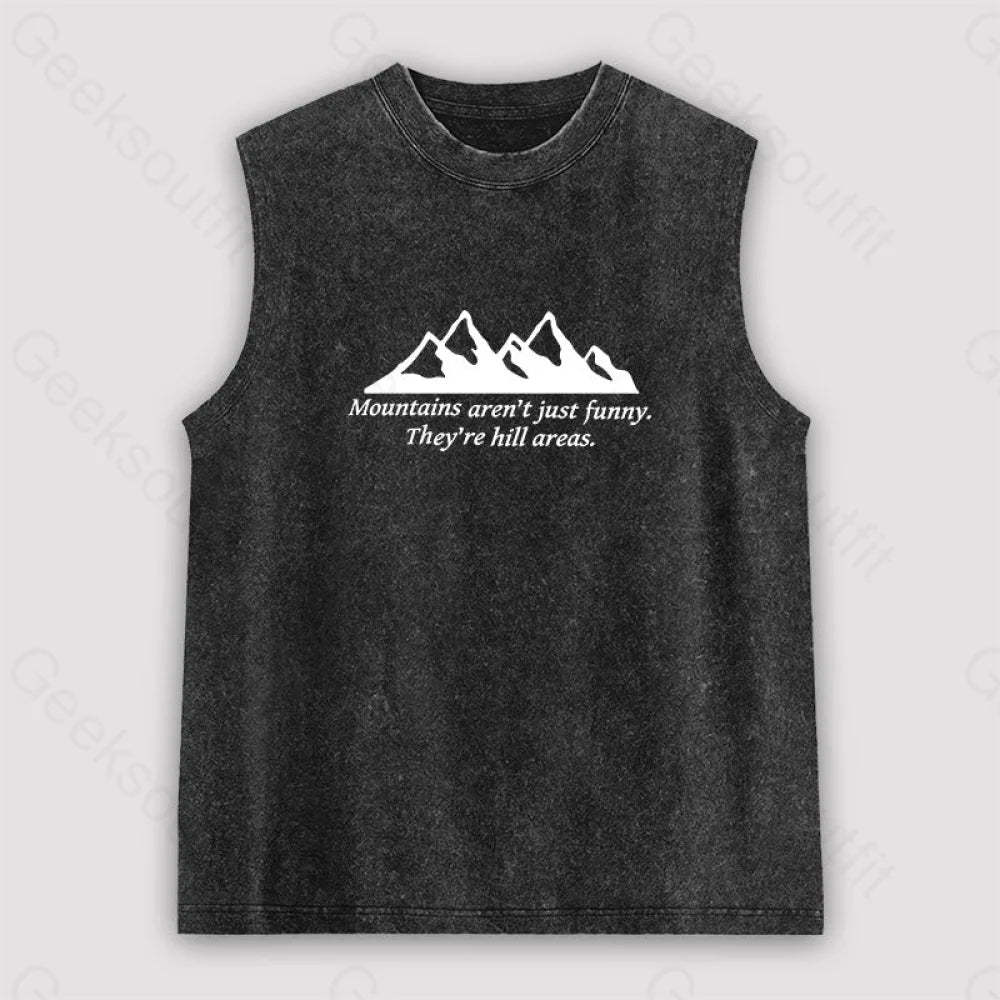 Mountain’s Aren’t Just Funny Unisex Washed Tank Black / S